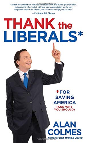 Stock image for Thank the Liberals**for Saving America for sale by Better World Books