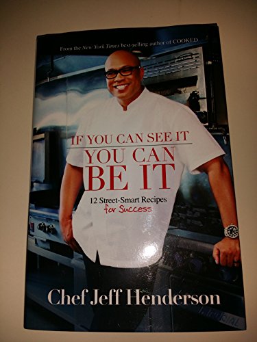 9781401940607: If You Can See It, You Can Be It: 12 Street-Smart Recipes for Success