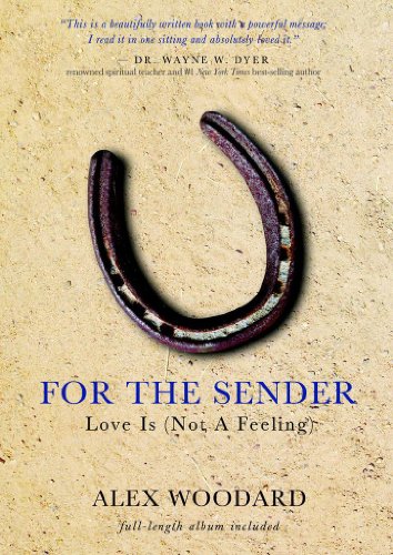 Stock image for For the Sender : Love Is (Not a Feeling) for sale by Better World Books: West