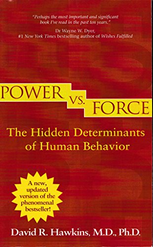 Imagen de archivo de Power vs. Force: The Hidden Determinants of Human Behavior a la venta por BooksRun