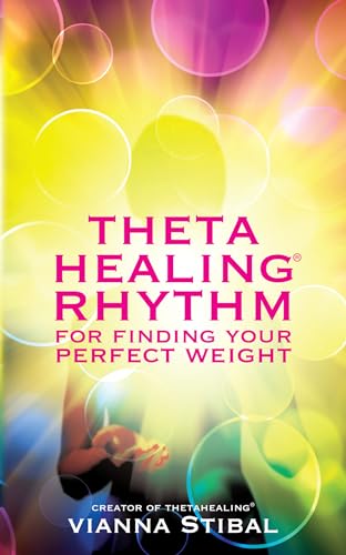 Beispielbild fr ThetaHealing Rhythm for Finding Your Perfect Weight zum Verkauf von Better World Books