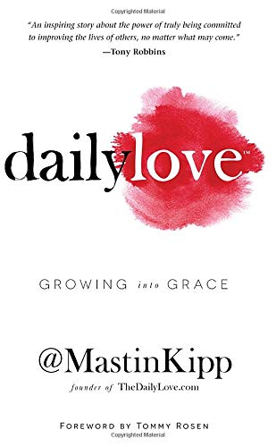 Beispielbild fr Daily Love : Growing into Grace zum Verkauf von Better World Books