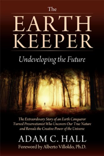 9781401942540: The Earthkeeper: Undeveloping the Future