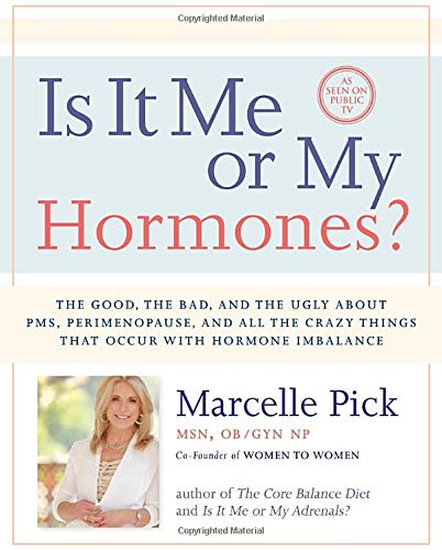 Beispielbild fr Is It Me or My Hormones?: The Good, the Bad, and the Ugly about PMS, Perimenopause, and all the Crazy Things that Occur with Hormone Imbalance zum Verkauf von SecondSale