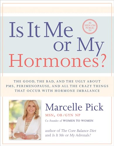 Beispielbild fr Is It Me or My Hormones?: The Good, the Bad, and the Ugly about PMS, Perimenopause, and All the Crazy Things that Occur with Hormone Imbalance zum Verkauf von SecondSale