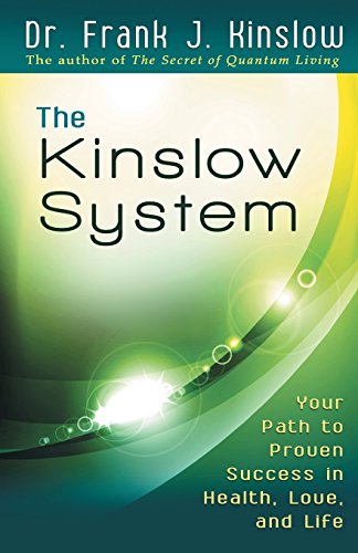 Beispielbild fr Kinslow System: Your Path to Proven Success in Health, Love, and Life zum Verkauf von medimops