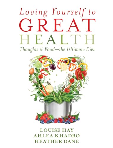 Beispielbild fr Loving Yourself to Great Health: Thoughts & Food--The Ultimate Diet zum Verkauf von SecondSale