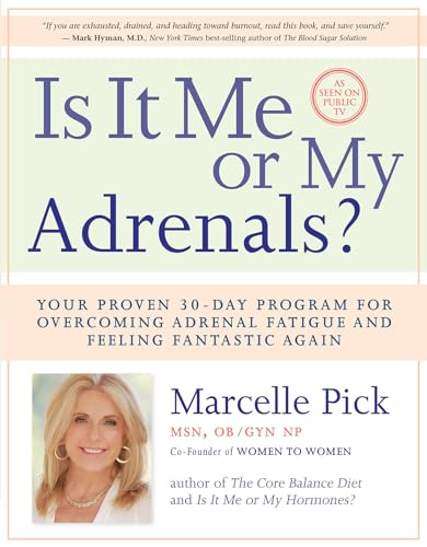 Beispielbild fr Is It Me or My Adrenals? : Your Proven 30-Day Program for Overcoming Adrenal Fatigue and Feeling Fantastic zum Verkauf von Better World Books