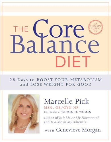 9781401942892: The Core Balance Diet: 28 Days to Boost Your Metabolism and Lose Weight for Good