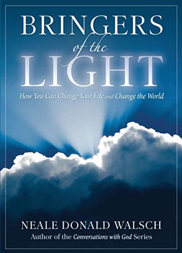 9781401943073: Bringers of the Light: How You Can Change Your Life and Change the World