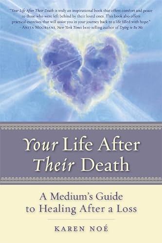Beispielbild fr Your Life after Their Death : A Medium's Guide to Healing after a Loss zum Verkauf von Better World Books