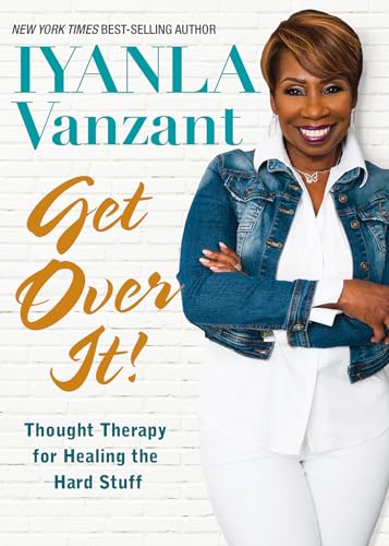 Beispielbild fr Get Over It!: Thought Therapy for Healing the Hard Stuff zum Verkauf von SecondSale