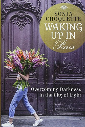 Imagen de archivo de Waking Up in Paris: Overcoming Darkness in the City of Light a la venta por AwesomeBooks