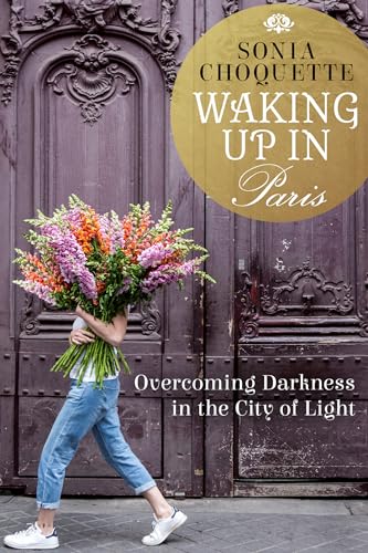Imagen de archivo de Waking Up in Paris: Overcoming Darkness in the City of Light a la venta por HPB Inc.