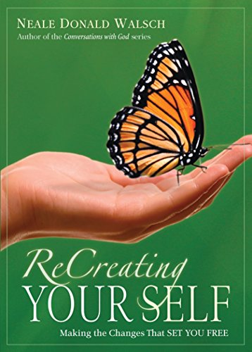 Beispielbild fr ReCreating Your Self: Making the Changes That Set You Free zum Verkauf von WorldofBooks