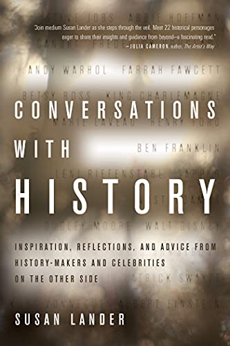 9781401945374: Conversations With History: Inspiration, Reflections, and Advice from History-Makers and Celebrities on the Other Side