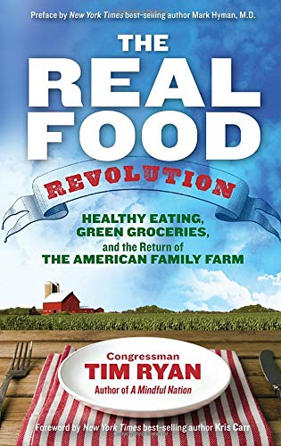 Stock image for The Real Food Revolution : Healthy Eating, Green Groceries, and the Return of the American Family Farm for sale by Better World Books