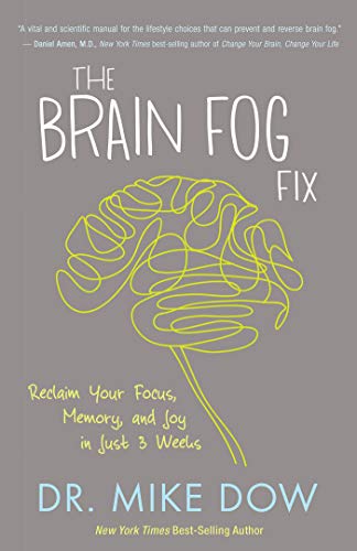 9781401946487: The Brain Fog Fix: Reclaim Your Focus, Memory, and Joy in Just 3 Weeks