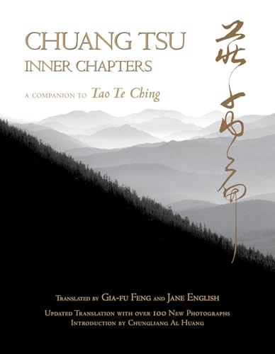 CHUANG TSU: Inner Chapters--A Companion To Tao Te Ching (q)