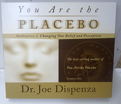Beispielbild fr You Are the Placebo Meditation 1: Changing Two Beliefs and Perceptions zum Verkauf von Half Price Books Inc.