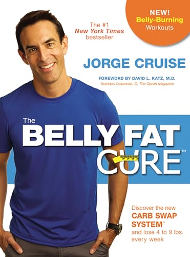 9781401946708: The Belly Fat Cure™: Discover the New Carb Swap System™ and Lose 4 to 9 lbs. Every Week