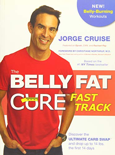 Imagen de archivo de The Belly Fat Cure# Fast Track : Discover the Ultimate Carb Swap# and Drop up to 14 Lbs. the First 14 Days a la venta por Better World Books: West