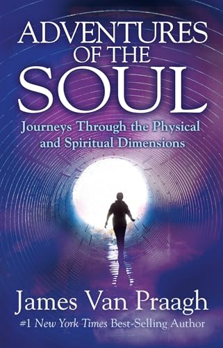 9781401947095: Adventures of the Soul: Journeys Through the Physical and Spiritual Dimensions