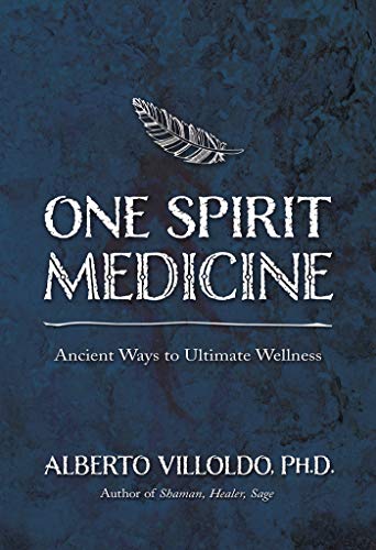 9781401947316: One Spirit Medicine: Ancient Ways to Ultimate Wellness