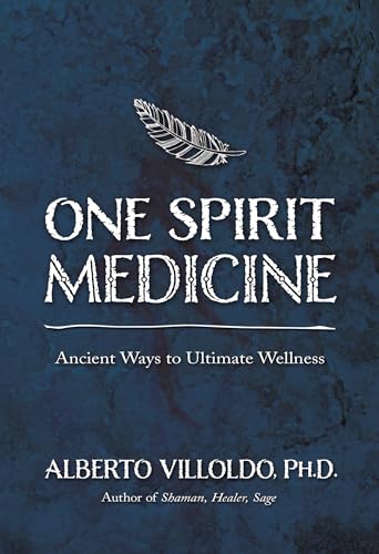Imagen de archivo de One Spirit Medicine: Ancient Ways to Ultimate Wellness a la venta por Idaho Youth Ranch Books