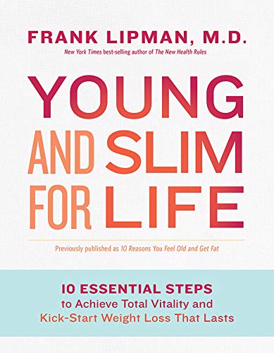 9781401947910: Young and Slim for Life: 10 Essential Steps to Achieve Total Vitality and Kick-Start Weight Loss That Lasts