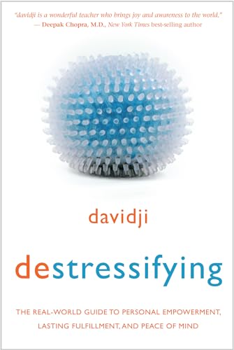 Stock image for Destressifying: The Real-World Guide to Personal Empowerment, Lasting Fulfillment, and Peace of Mind for sale by ThriftBooks-Atlanta