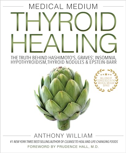 9781401948375: Medical Medium Thyroid Healing: The Truth behind Hashimoto's, Graves', Insomnia, Hypothyroidism, Thyroid Nodules & Epstein-Barr