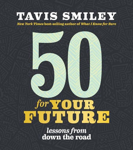 Stock image for 50 for Your Future : Lessons from down the Road for sale by Better World Books