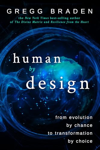 9781401949310: Human by Design: From Evolution by Chance to Transformation by Choice