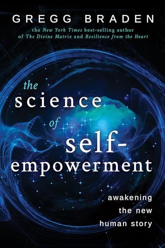 Beispielbild fr The Science of Self-Empowerment: Awakening the New Human Story zum Verkauf von SecondSale