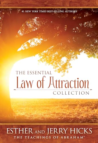 The Essential Law of Attraction Collection: The Teachings of Abraham
