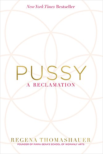 Imagen de archivo de Pussy: A Reclamation a la venta por HPB-Red