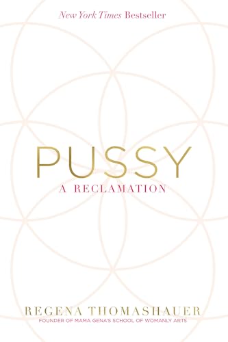 Stock image for Pussy: A Reclamation for sale by Goodwill Books