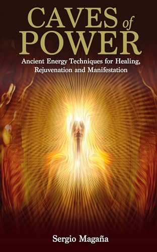 Imagen de archivo de Caves of Power: Ancient Energy Techniques for Healing, Rejuvenation and Manifestation a la venta por Goodwill Books