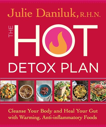 Imagen de archivo de The Hot Detox Plan: Cleanse Your Body and Heal Your Gut with Warming, Anti-inflammatory Foods a la venta por KuleliBooks