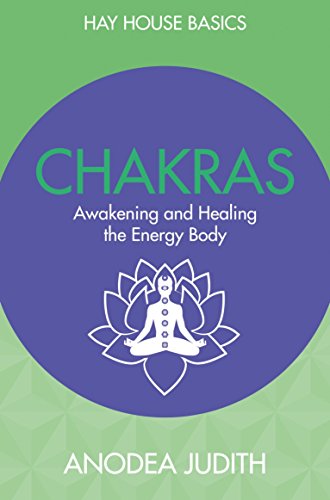 9781401952297: Chakras: Seven Keys to Awakening and Healing the Energy Body (Hay House Basics)