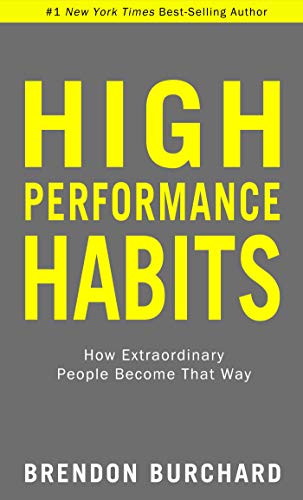 Imagen de archivo de High Performance Habits: How Extraordinary People Become That Way a la venta por Dream Books Co.