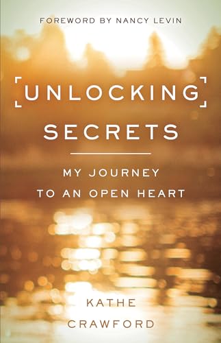 Beispielbild fr Unlocking Secrets: My Journey to an Open Heart zum Verkauf von BooksRun