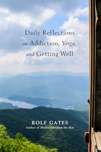 Stock image for Daily Reflections on Addiction, Yoga, and Getting Well for sale by Book Deals