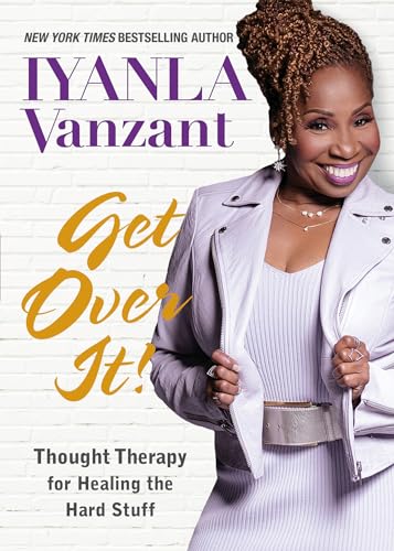 Imagen de archivo de Get Over It!: Thought Therapy for Healing the Hard Stuff a la venta por SecondSale