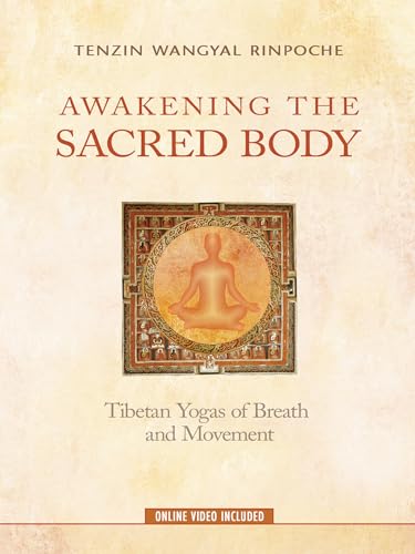 Stock image for Awakening the Sacred Body: Tibetan Yogas of Breath and Movement for sale by HPB-Red