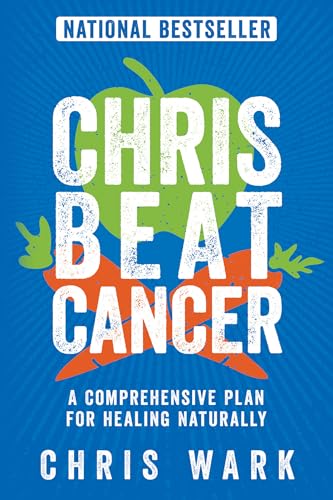 Stock image for Chris Beat Cancer: A Comprehensive Plan for Healing Naturally for sale by Goodwill Books