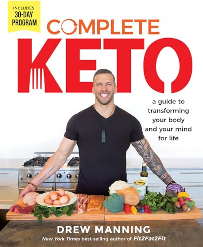 Stock image for Complete Keto: A Guide to Transforming Your Body and Your Mind for Life for sale by Reliant Bookstore