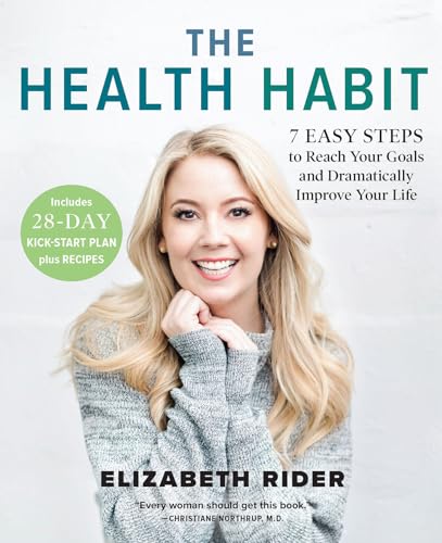 Stock image for The Health Habit: 7 Easy Steps to Reach Your Goals and Dramatically Improve Your Life for sale by SecondSale