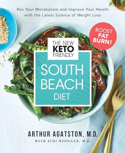 Imagen de archivo de The New Keto-Friendly South Beach Diet: Rev Your Metabolism and Improve Your Health with the Latest Science of Weight Loss a la venta por Goodwill of Colorado